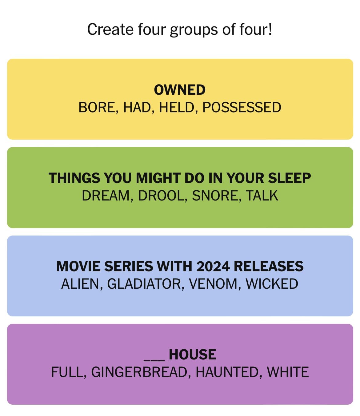 Create four groups of related words.