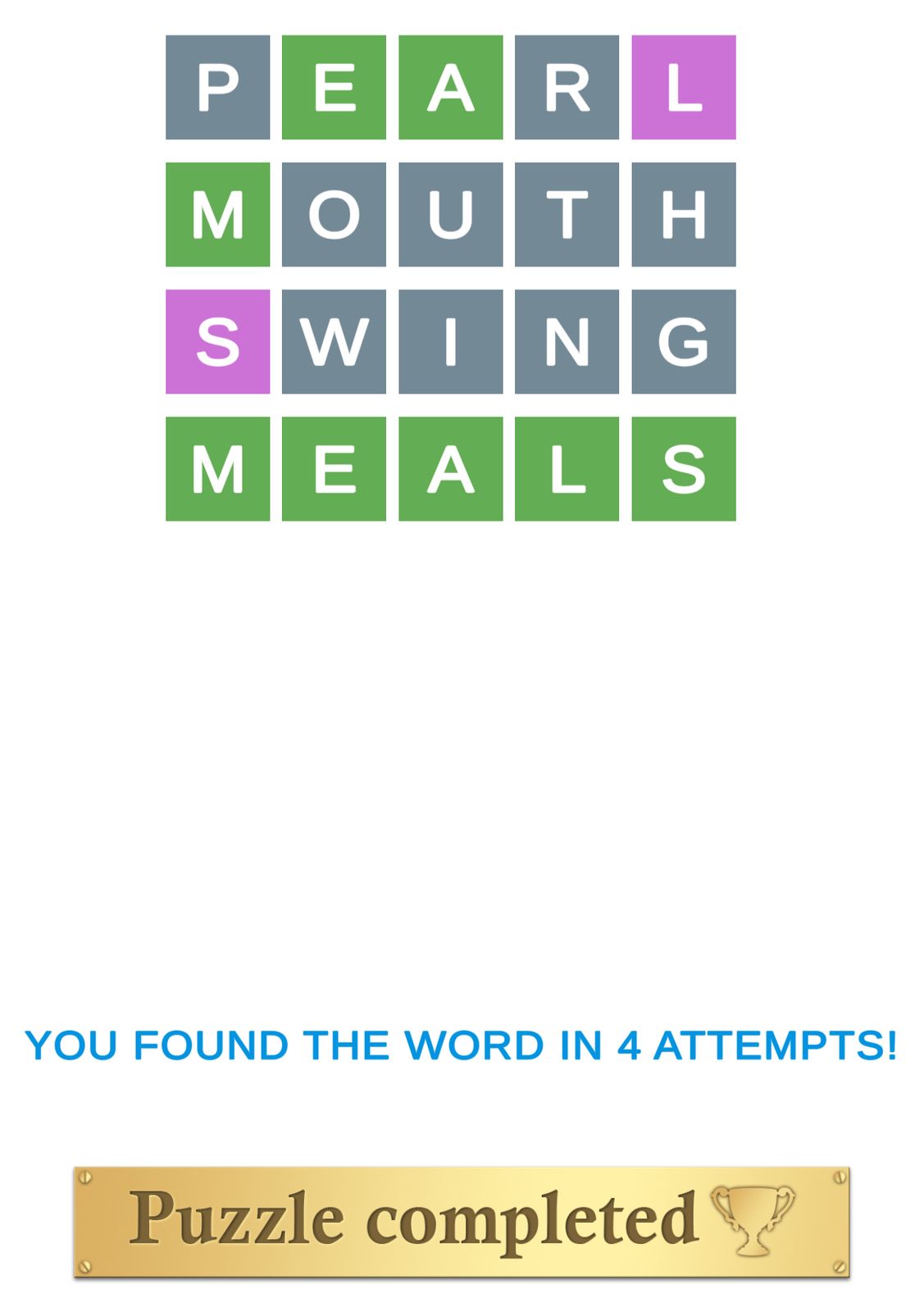 Word puzzle solved in four attempts.