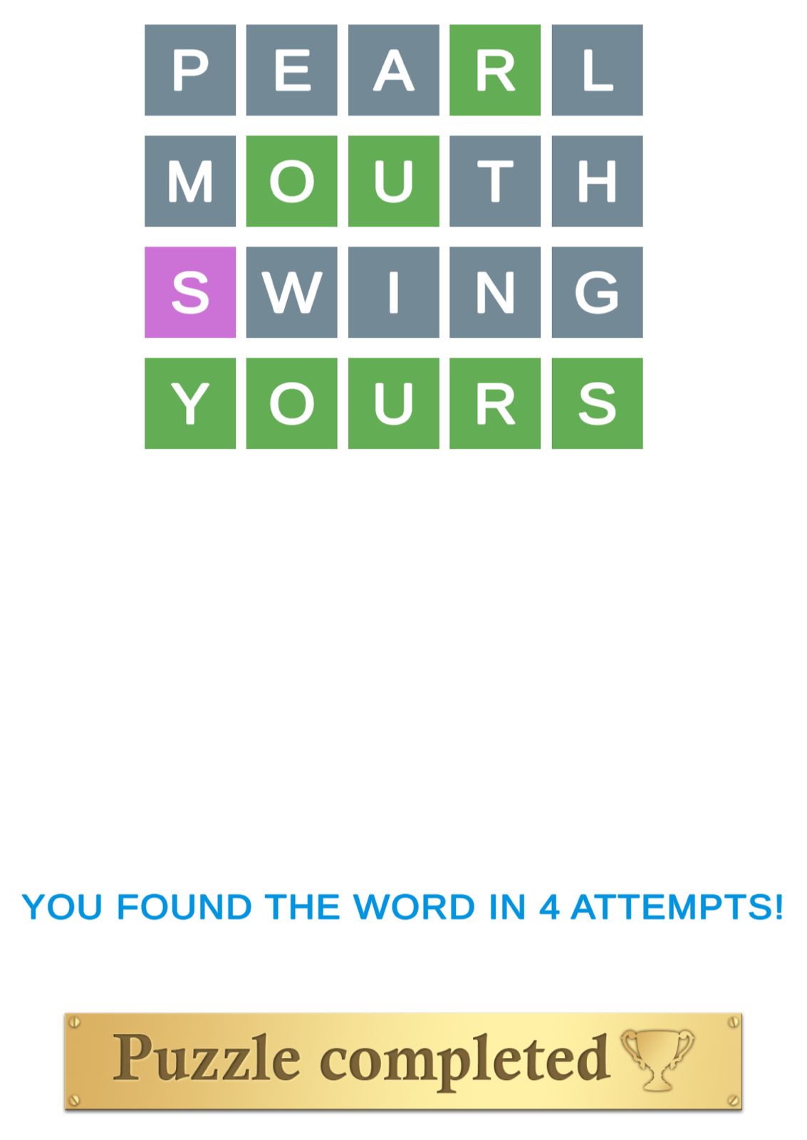 Word puzzle solution in four tries, completed successfully.