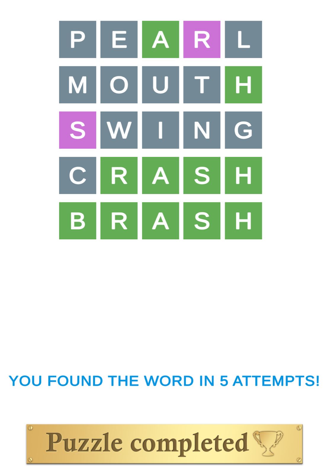 Word puzzle solved in five attempts.