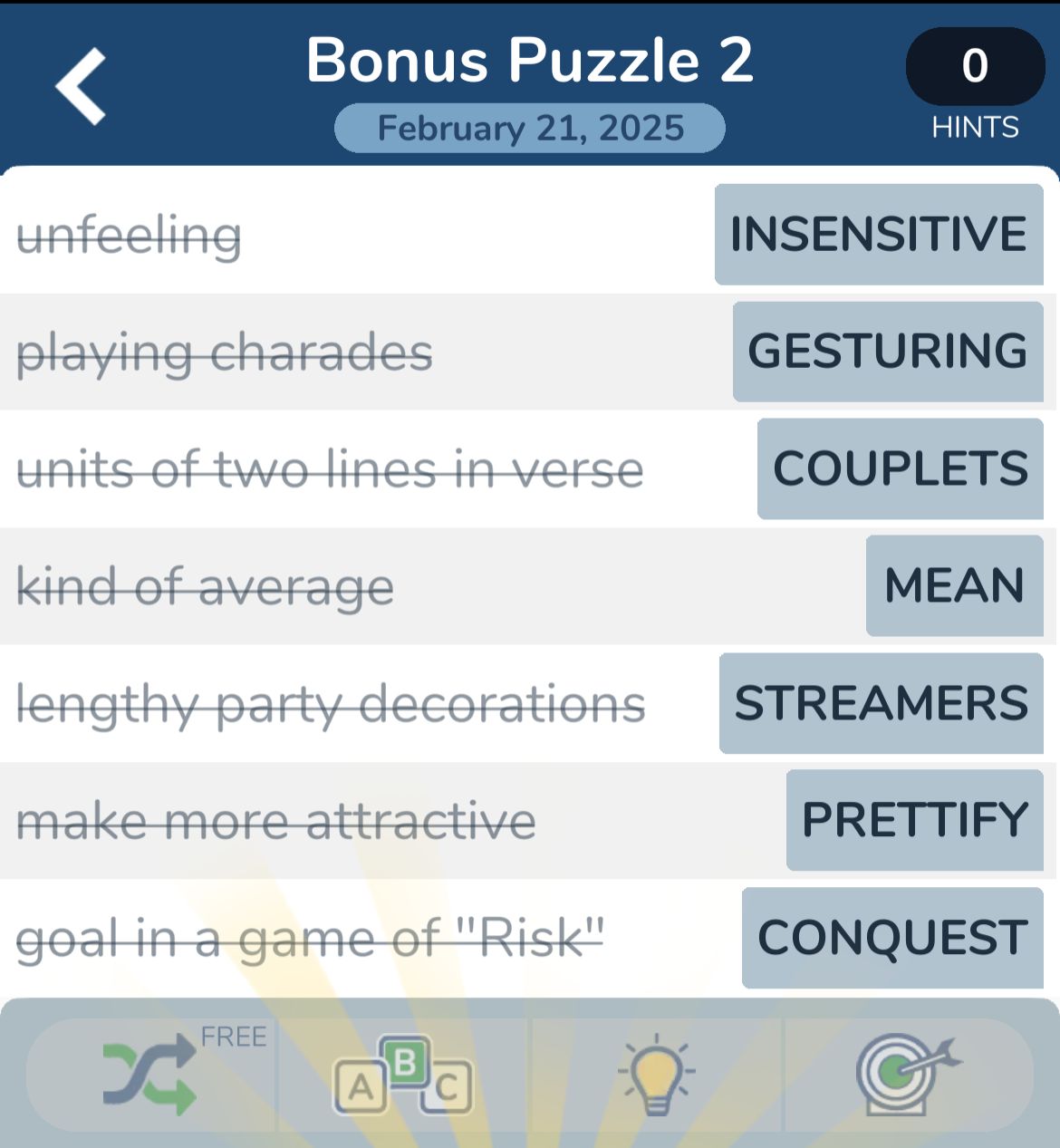 Bonus Puzzle 2 answers: insensitive, gesturing, couplets.