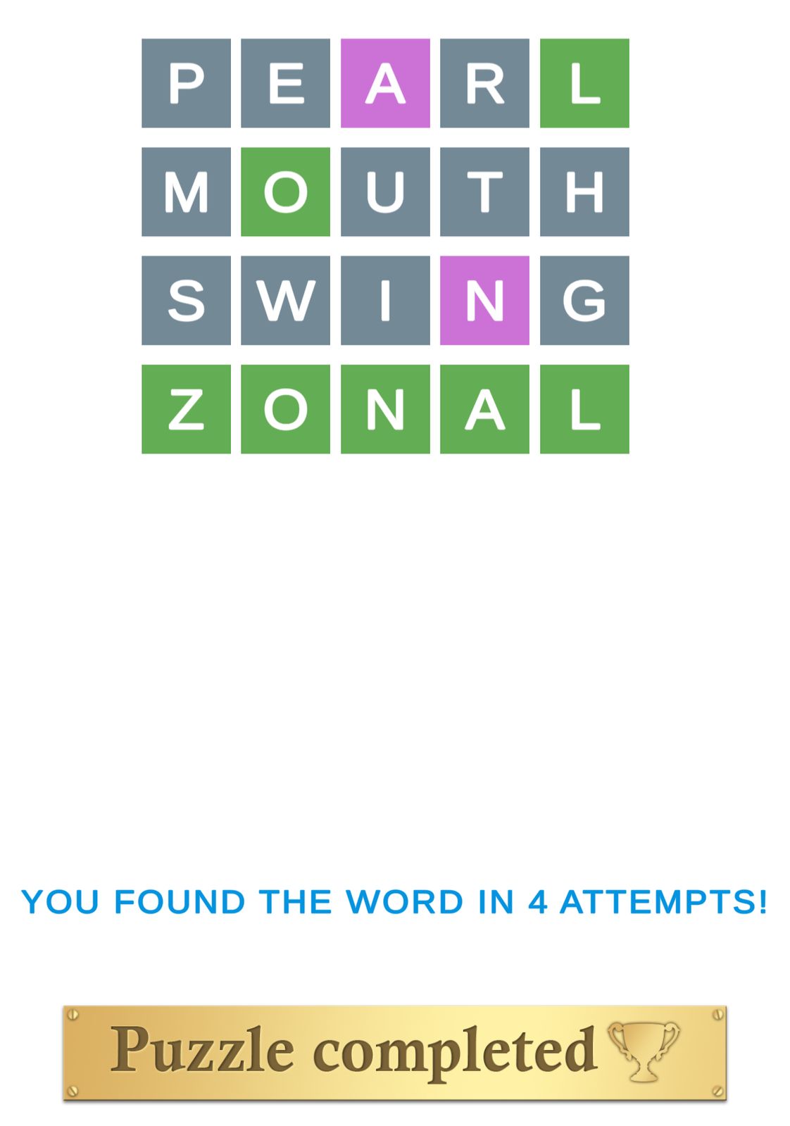 Word puzzle solved in four attempts.