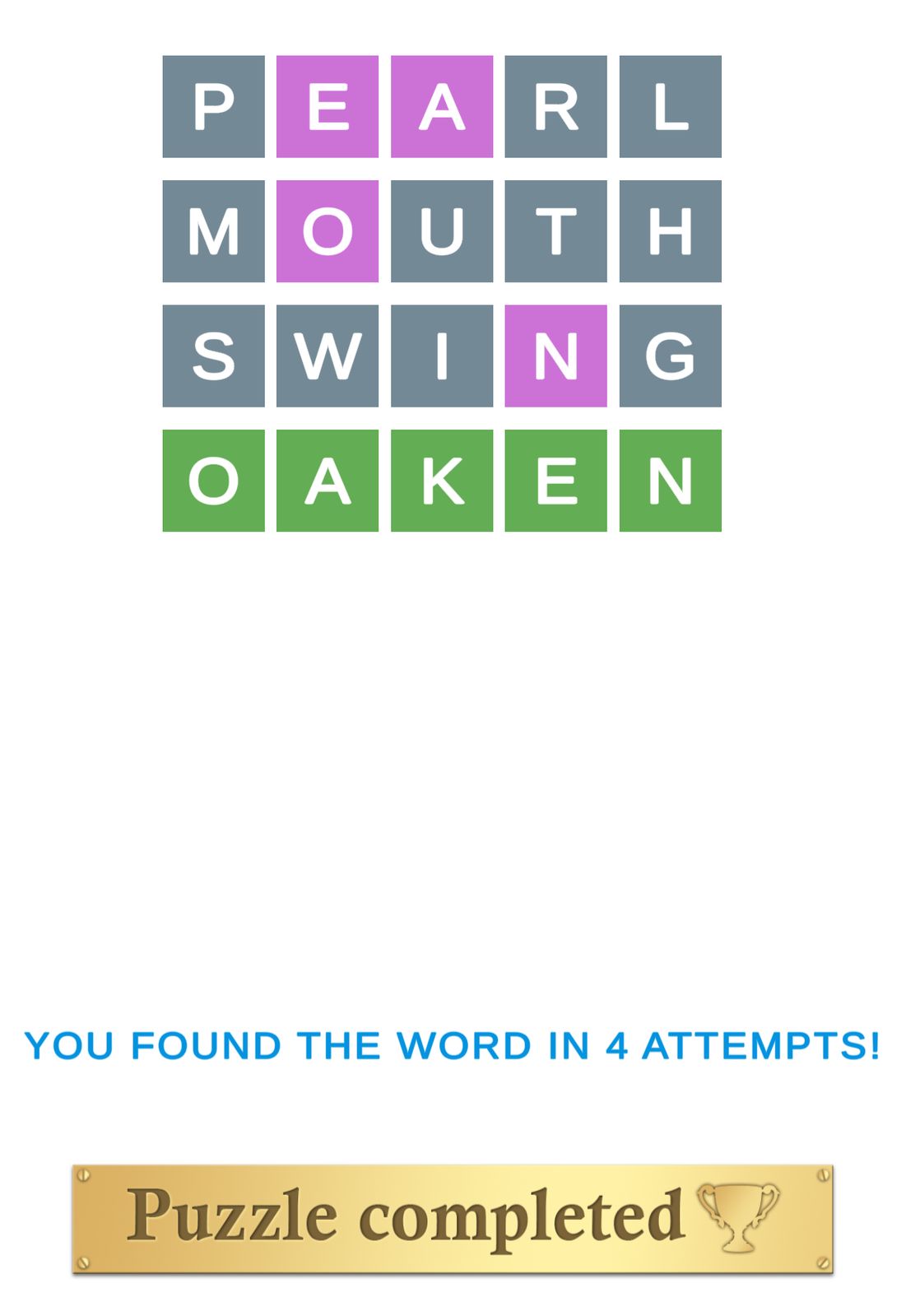 Word puzzle solved in four attempts.
