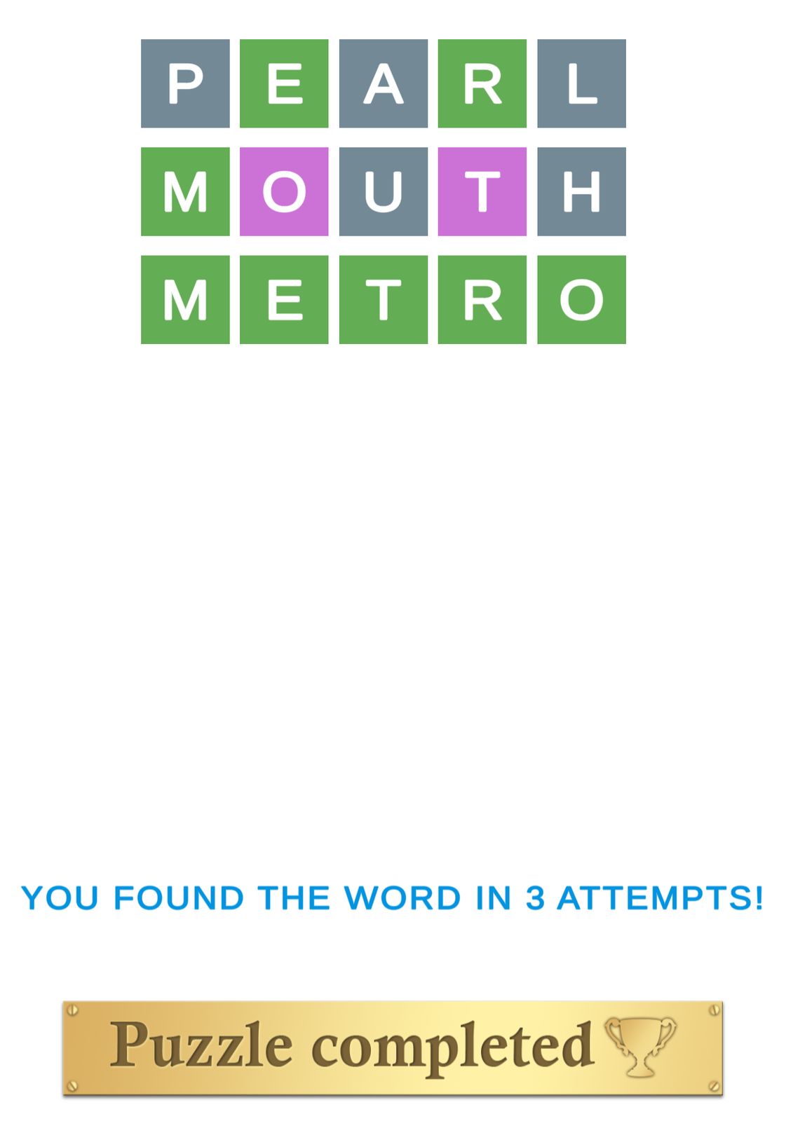 Word puzzle solved in three attempts.
